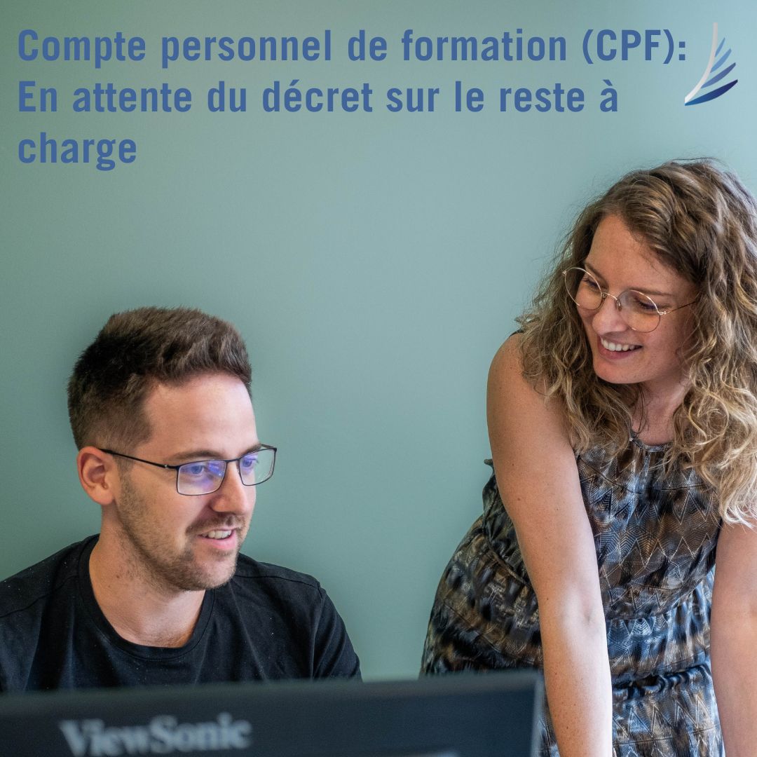 Compte personnel de formation: nouvelles mesures sociales à venir!