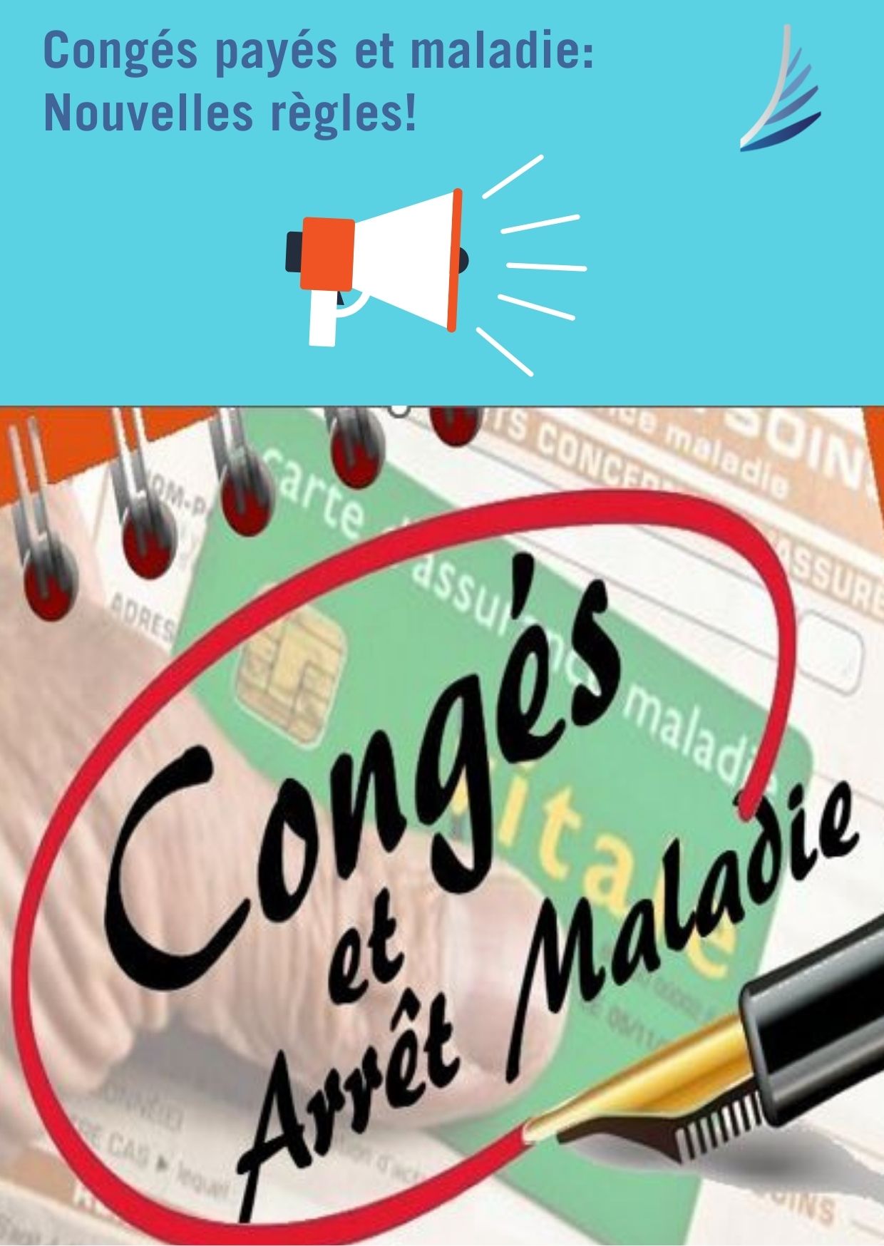 Congés payés et maladie: nouvelles règles !