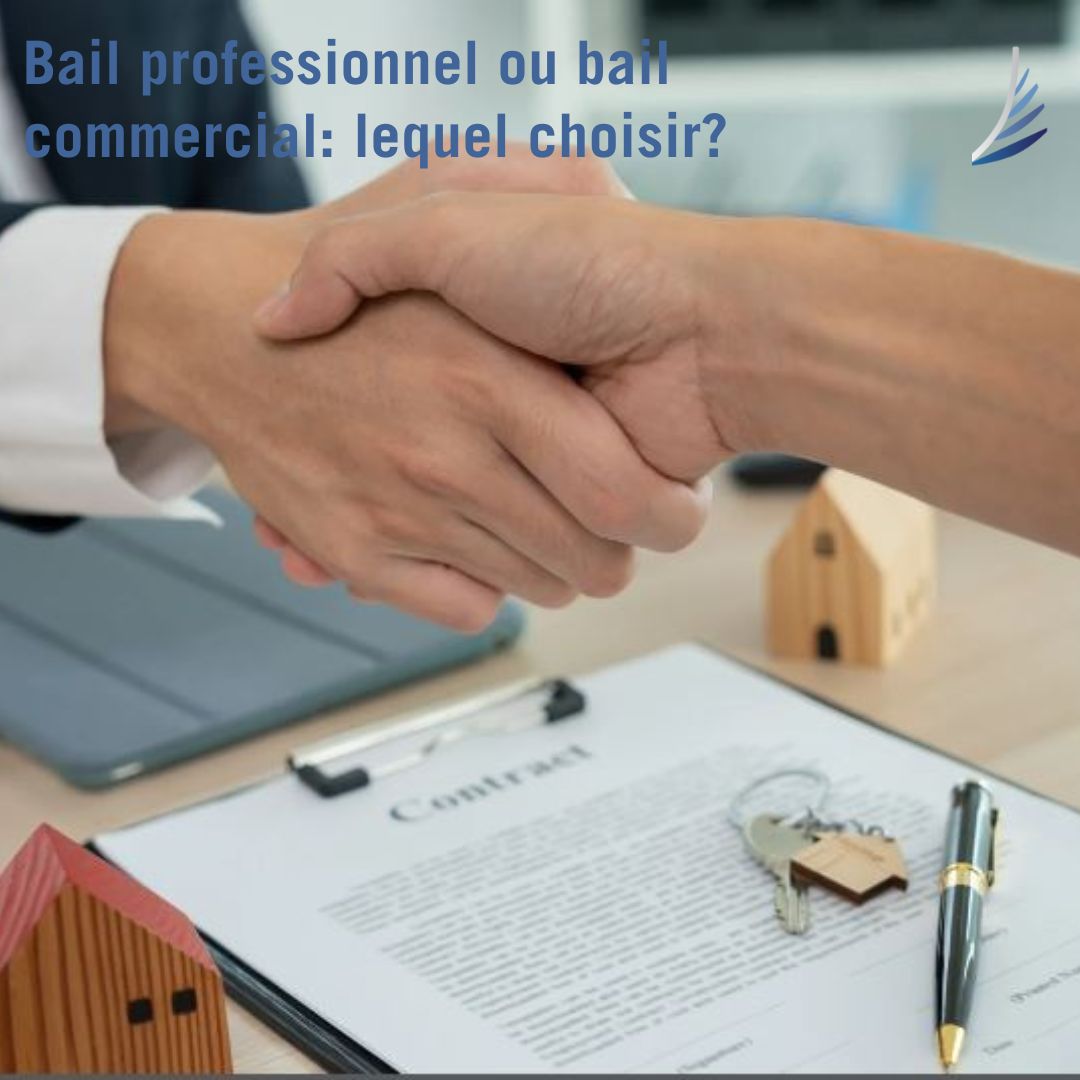 Bail professionnel ou bail commercial: lequel choisir?