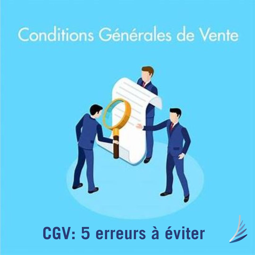 Conditions générales de vente :                                                                                                                                                                                                                                        5 erreurs à éviter!